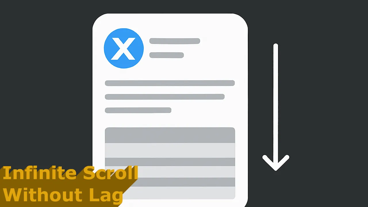 How X Handles Infinite Scroll Without Lagging